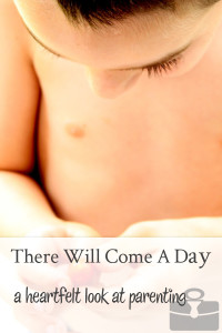 There will come a day when we look back and miss this stage