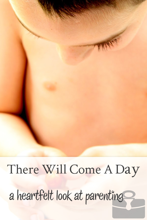 There will come a day when we look back and miss this stage