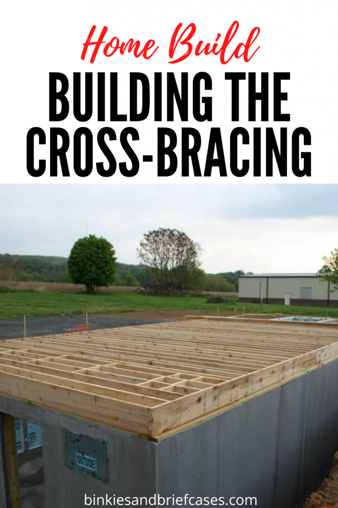 Cross-Bracing Building Our Home