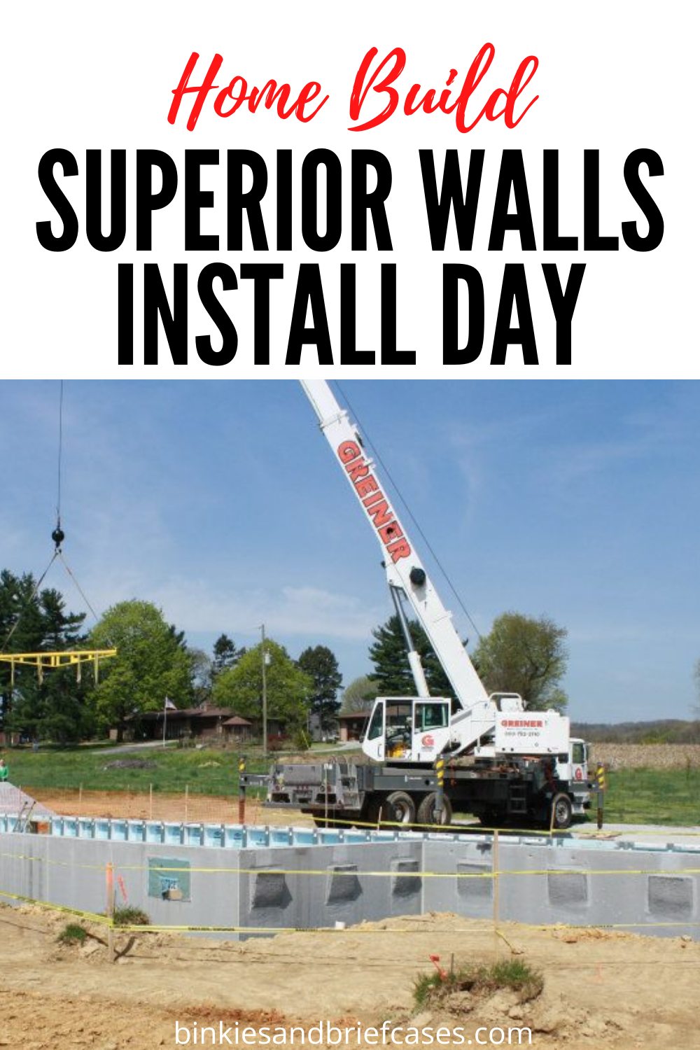 Building the Dream: With Superior Walls • Binkies and Briefcases