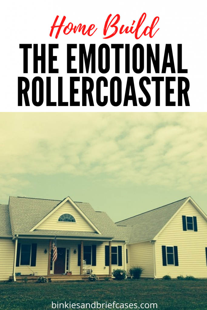 The Home Build Emotional Rollercoaster