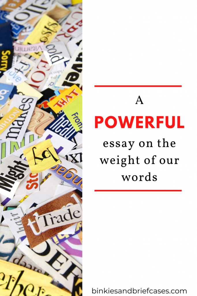 The Weight of our Words