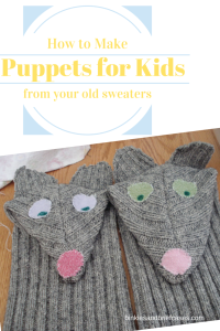 How to make puppets for kids out of the sleeves from your old sweaters.