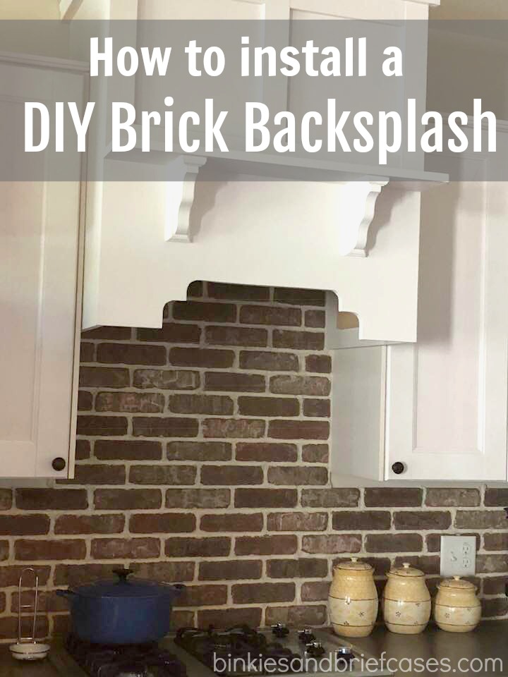 How To Install A Diy Brick Backsplash Binkies And Briefcases - How To Put Tile Backsplash On Wall